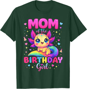 Mom of The Birthday Girl Axolotl Rainbow Bday Party Family T-Shirt - T-Shirt | Forest