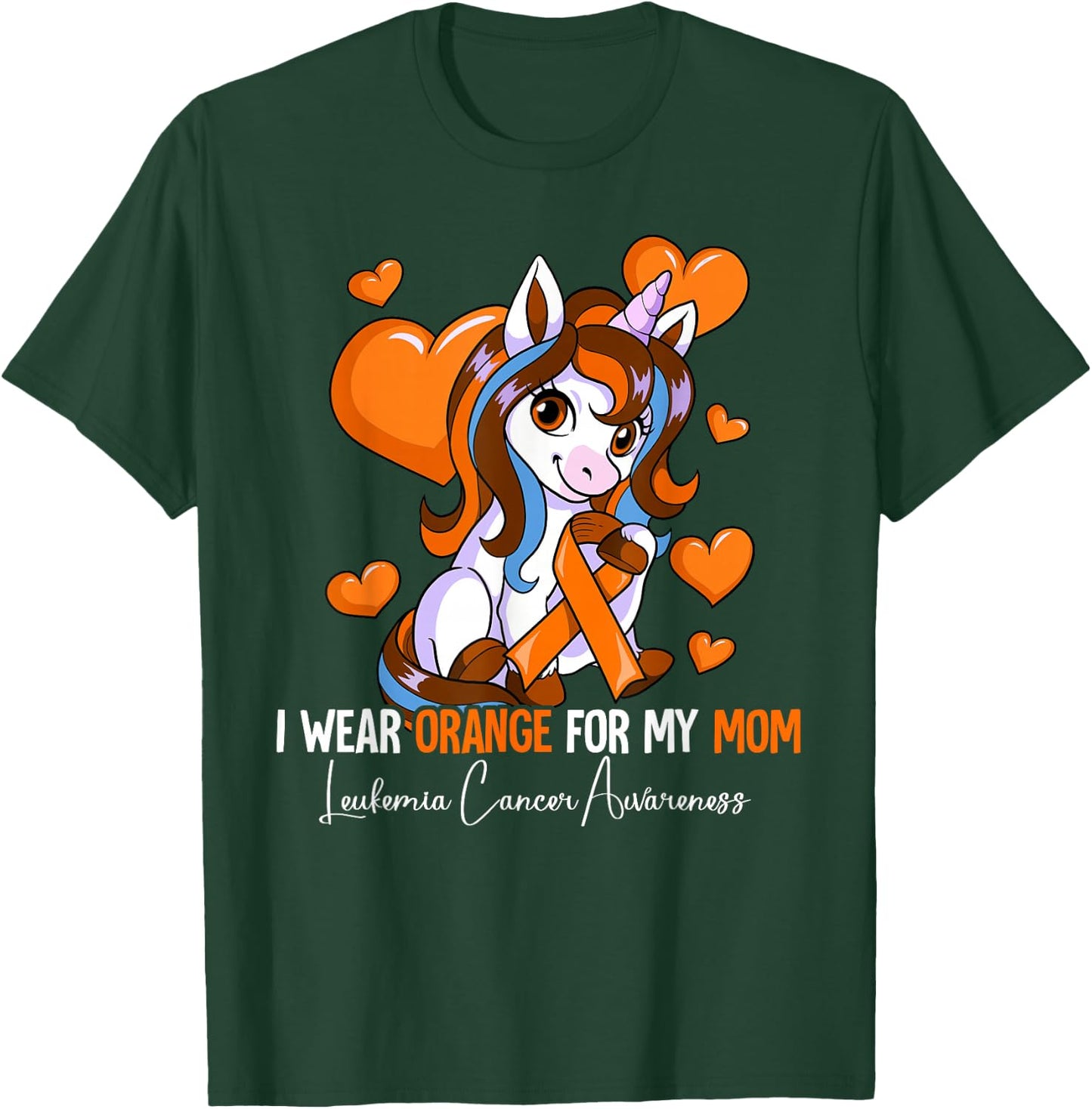 I Wear Orange For My Mom Leukemia Awareness T-Shirt - T-Shirt | Forest