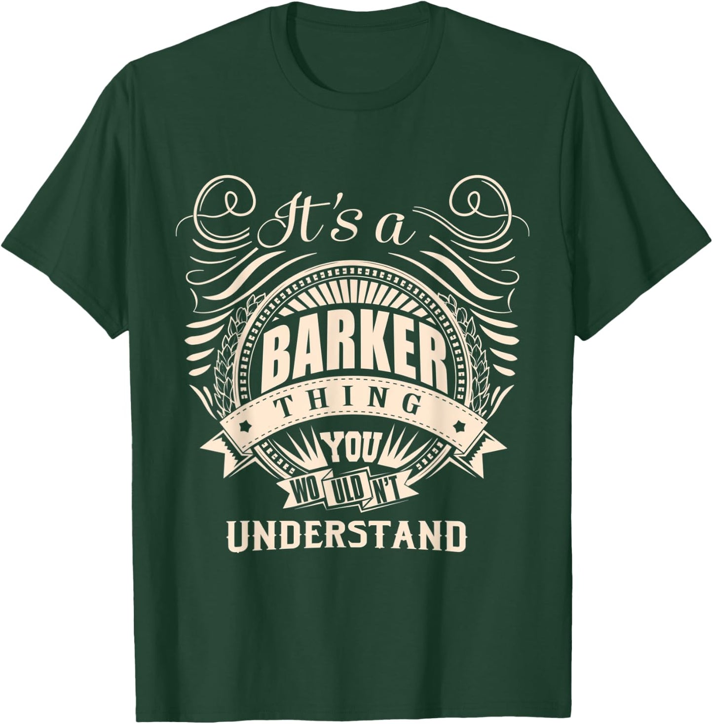 It's a BARKER thing you wouldn't understand Gift T-Shirt - T-Shirt | Forest