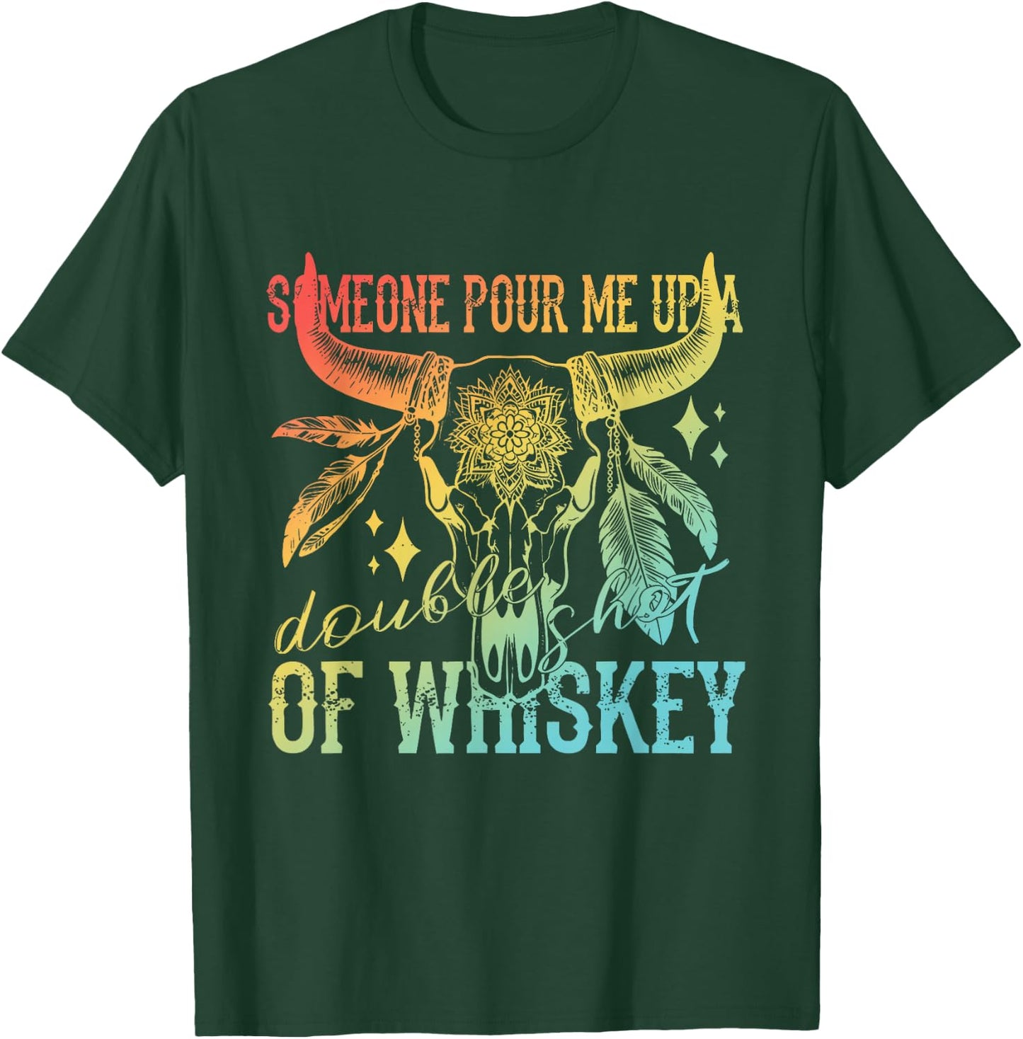 Someone Pour Me Up A Double Shot Of Whiskey Vintage T-Shirt - T-Shirt | Forest