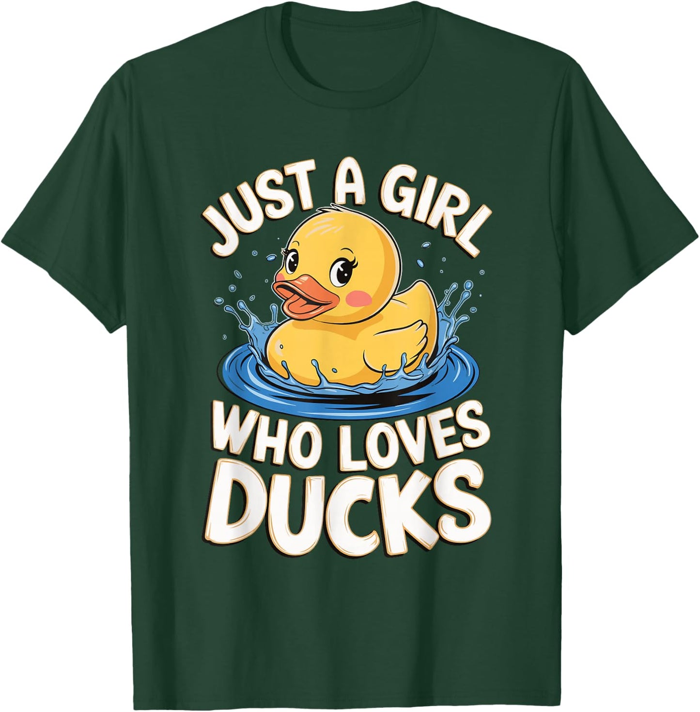 Just a girl who loves Ducks Girl T-Shirt - T-Shirt | Forest