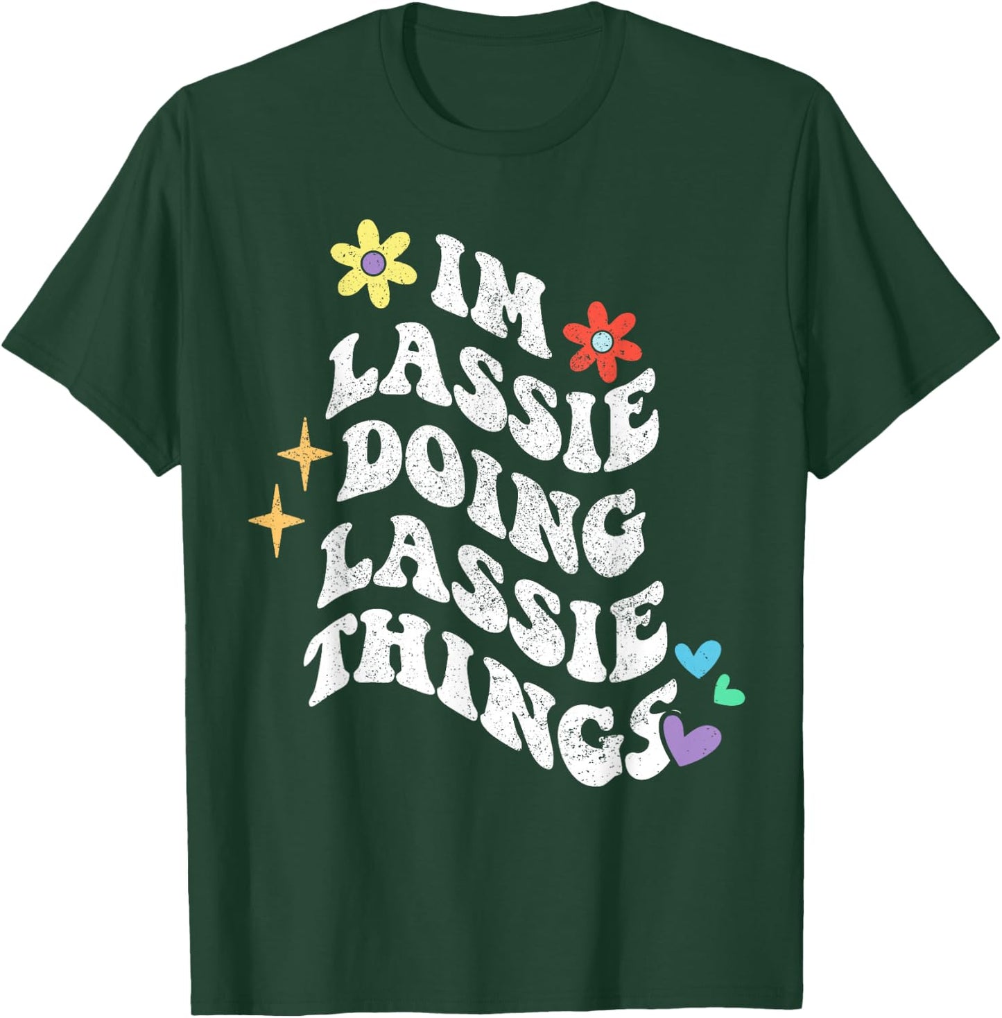 Retro Groovy Im Lassie Doing Lassie Things Funny Mother's T-Shirt - T-Shirt | Forest