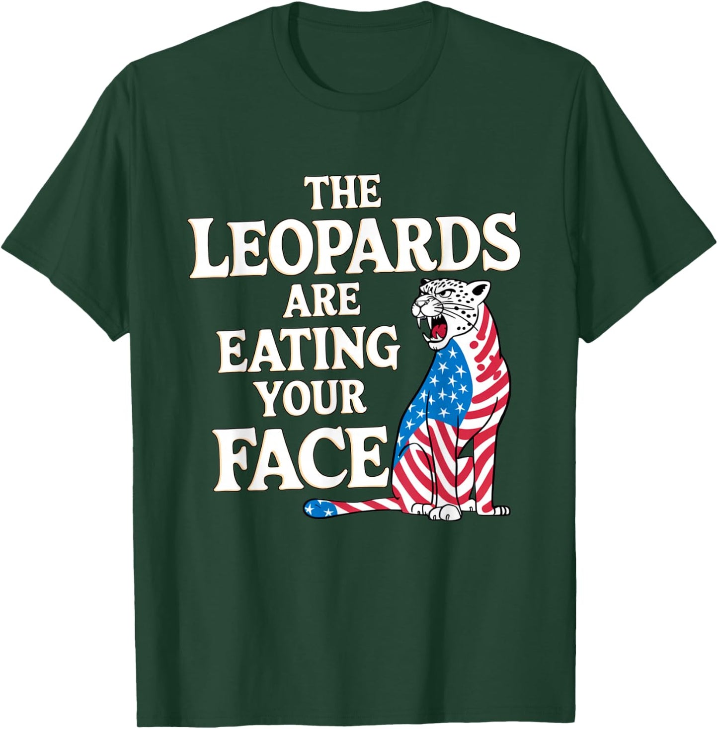 Leopards Eating Your Face Voter Regret Consequences Funny T-Shirt - T-Shirt | Forest