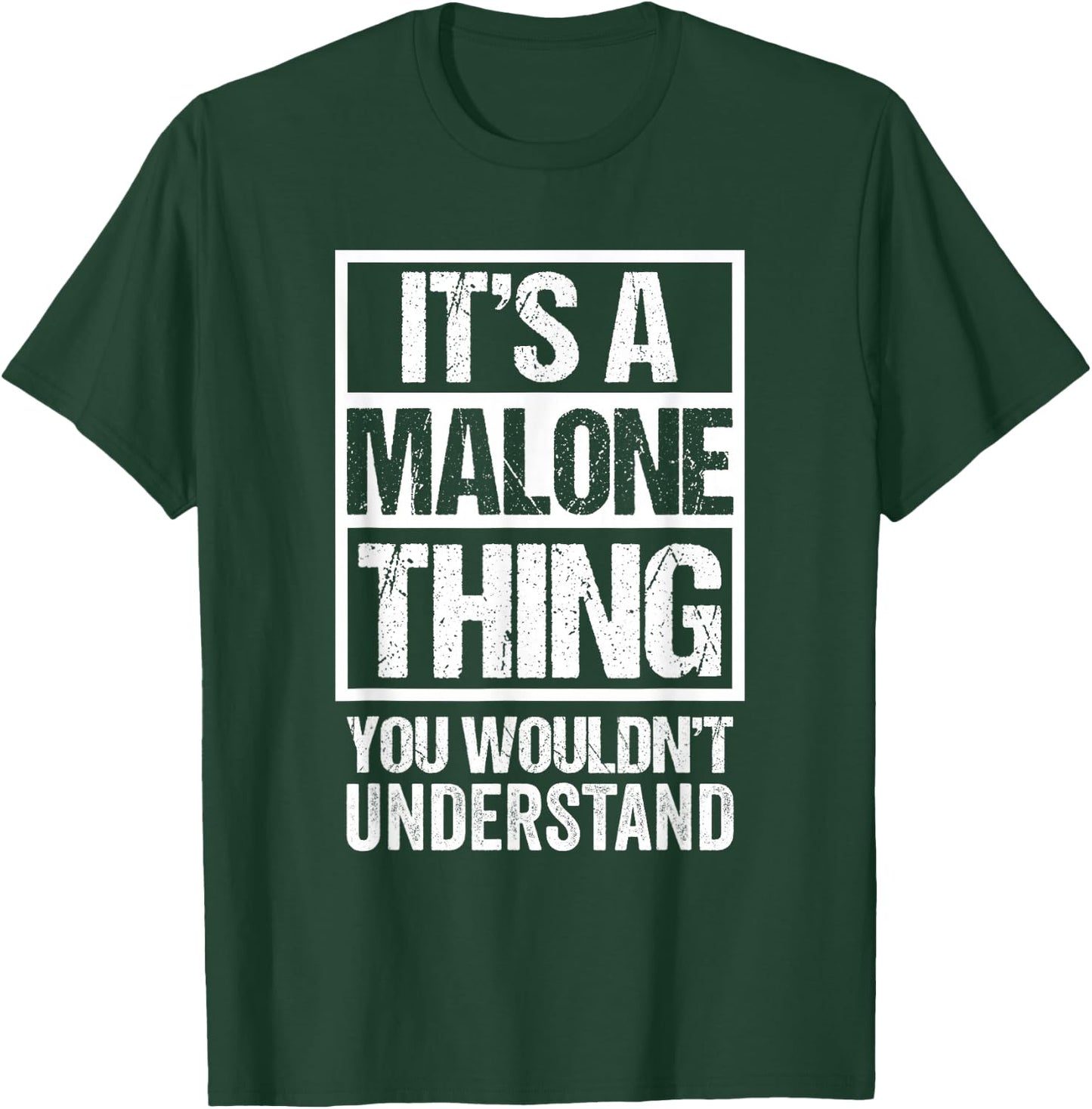 It's A Malone Thing You Wouldn't Understand Surname Name T-Shirt - T-Shirt | Forest
