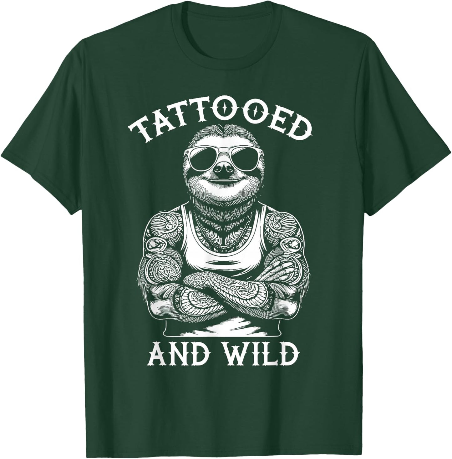 Tattooed And Wild Funny Inked Sloth Animal Tattoo Lover T-Shirt - T-Shirt | Forest