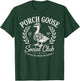 Porch Goose Social Club Funny Vintage Retro T-Shirt - T-Shirt | Forest