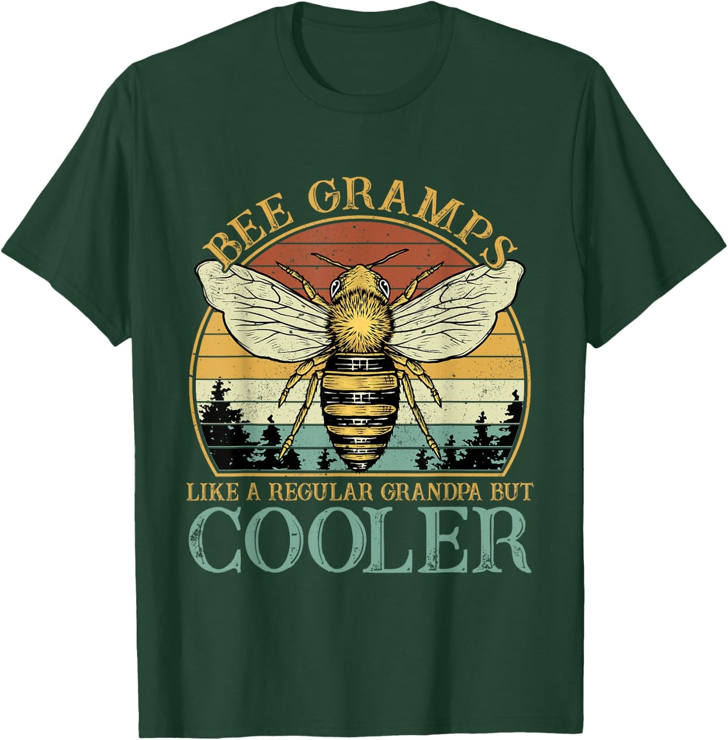 Bee Gramps Like A Normal Grandpa Only Cooler Fathers Day T-Shirt - T-Shirt | Forest