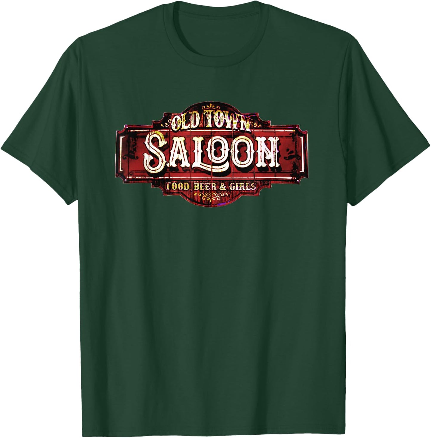 Old Town Saloon Funny Novelty Sign T-Shirt - T-Shirt | Forest