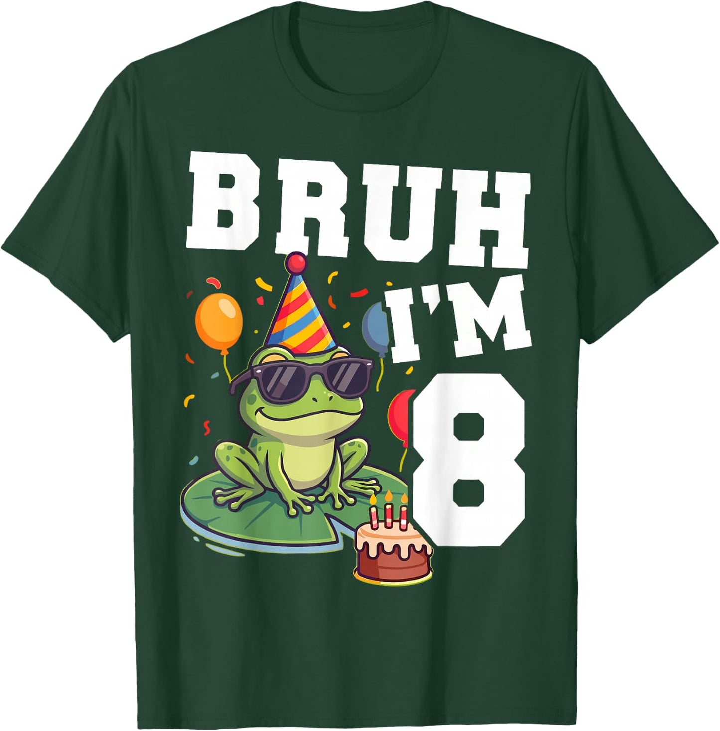 Bruh I’m 8 Frog Birthday Funny Kids 8th Party T-Shirt - T-Shirt | Forest