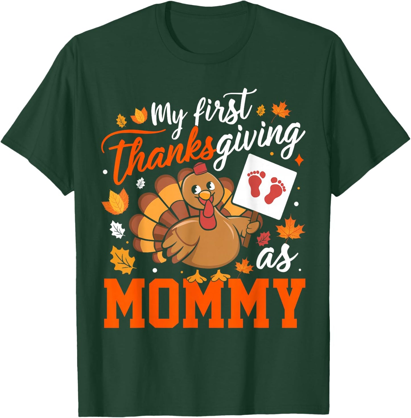 My First Thanksgiving As Mommy Fall Leaves Turkey Family Fun T-Shirt - T-Shirt | Forest