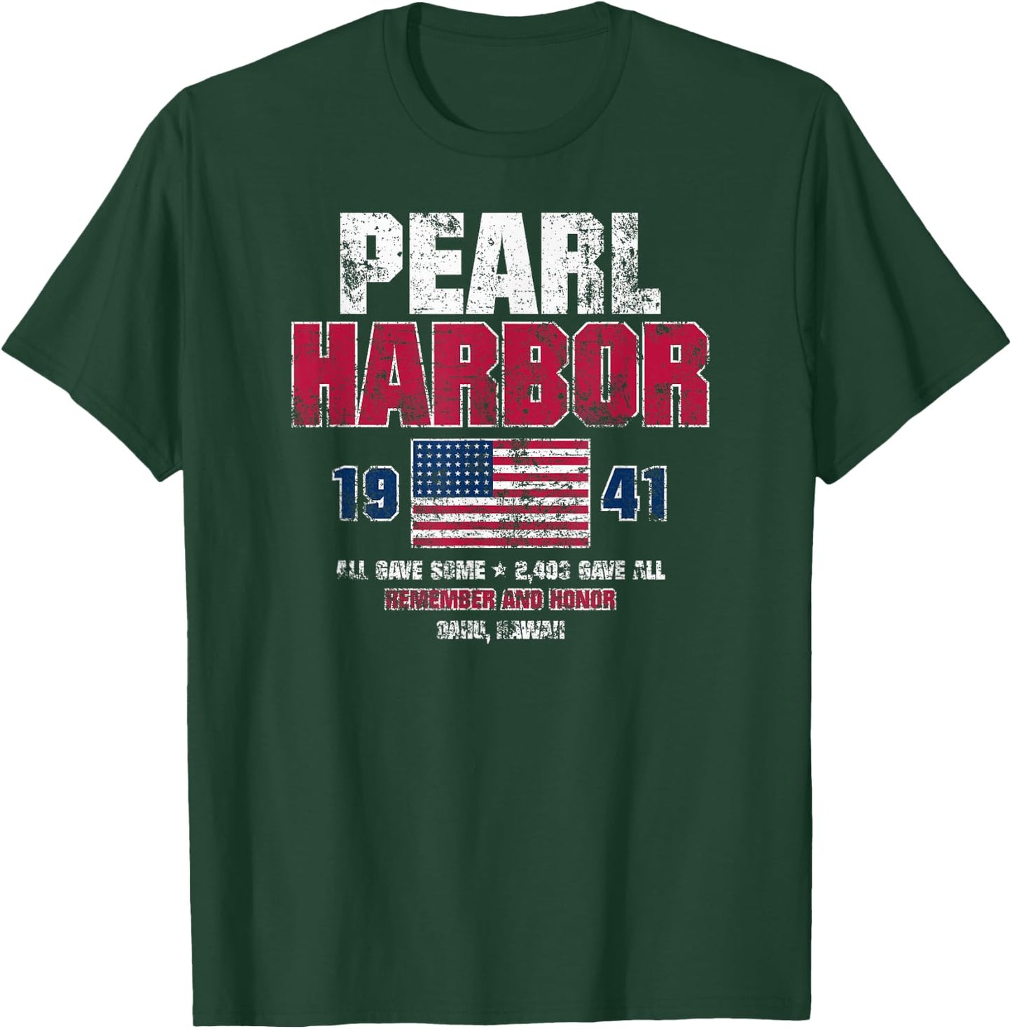 Pearl Harbor 1941 USA Flag Remember and Honor Distressed T-Shirt - T-Shirt | Forest