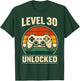 30th Birthday Level 30 Unlocked Gamer Gaming 30 Birthday T-Shirt - T-Shirt | Forest