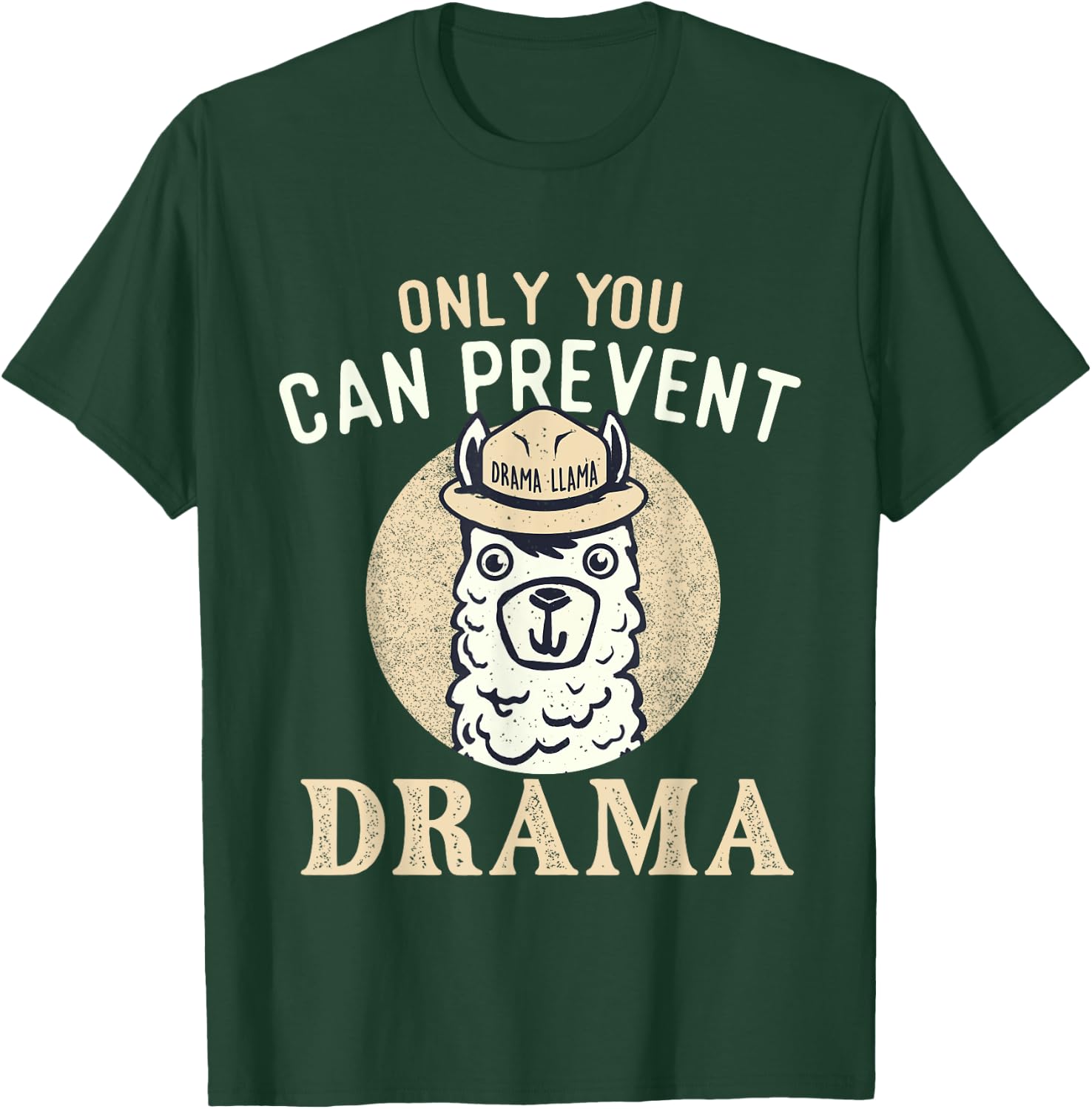 Only You Can Prevent Drama - Llama Lover Wildlife Animals T-Shirt - T-Shirt | Forest