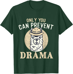 Only You Can Prevent Drama - Llama Lover Wildlife Animals T-Shirt - T-Shirt | Forest