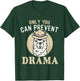 Only You Can Prevent Drama - Llama Lover Wildlife Animals T-Shirt - T-Shirt | Forest
