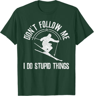Ski Freestyle Funny Saying Winter Sports Skier Gift T-Shirt - T-Shirt | Forest