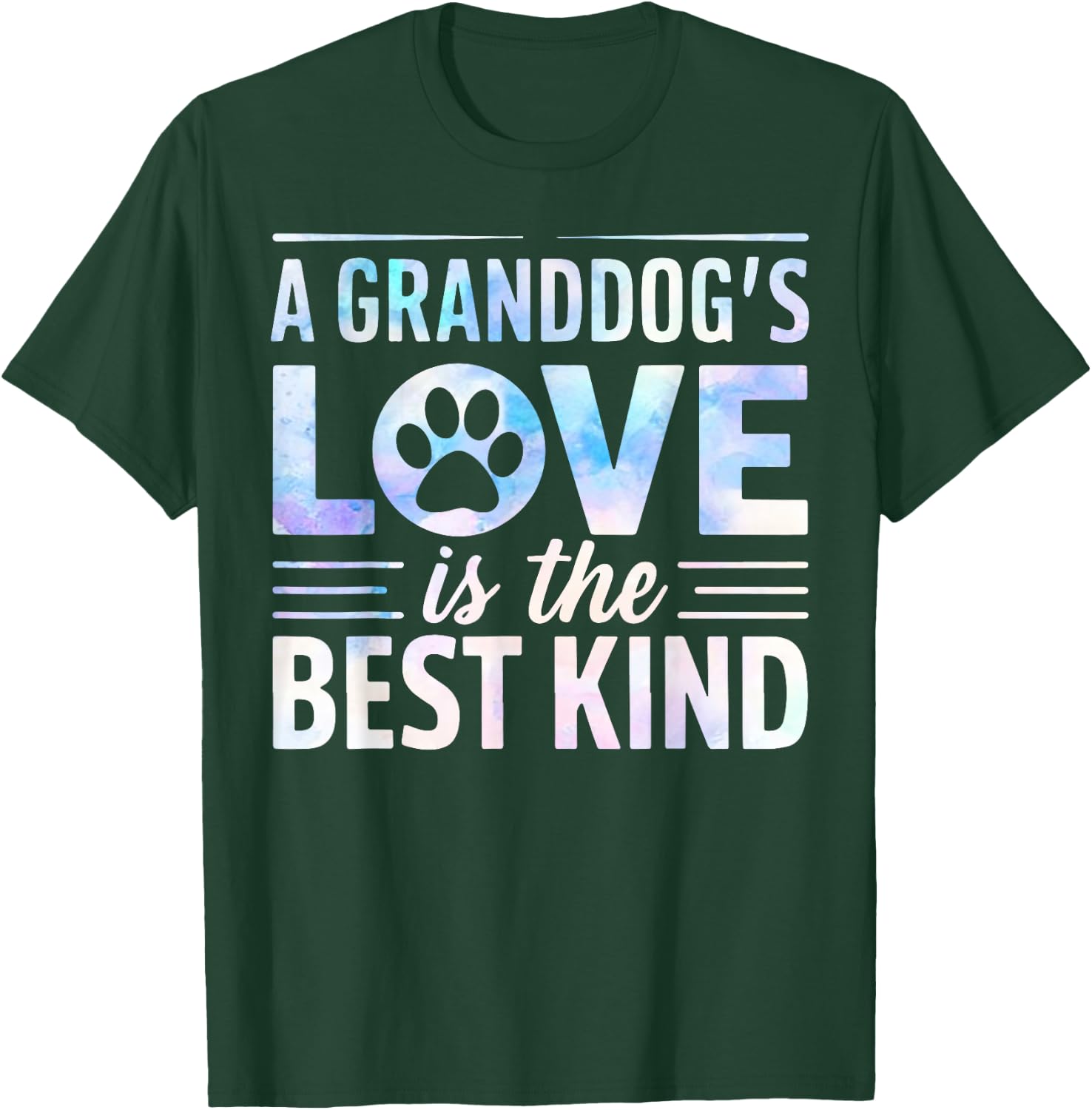A Granddogs Love is the best kind Dog Grandpa T-Shirt - T-Shirt | Forest