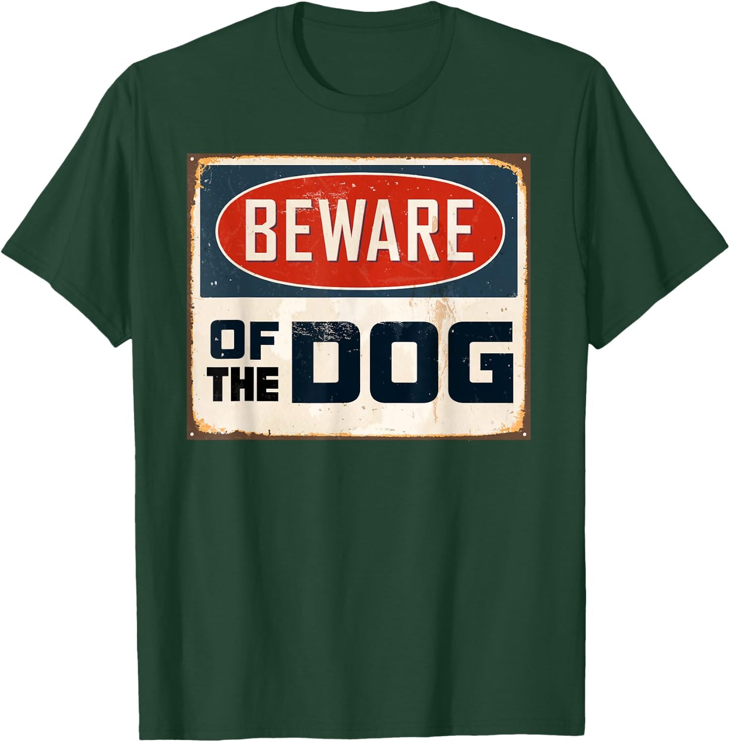 Aneisha Beware of the Dog Funny Dog Lover Gift T-Shirt - T-Shirt | Forest