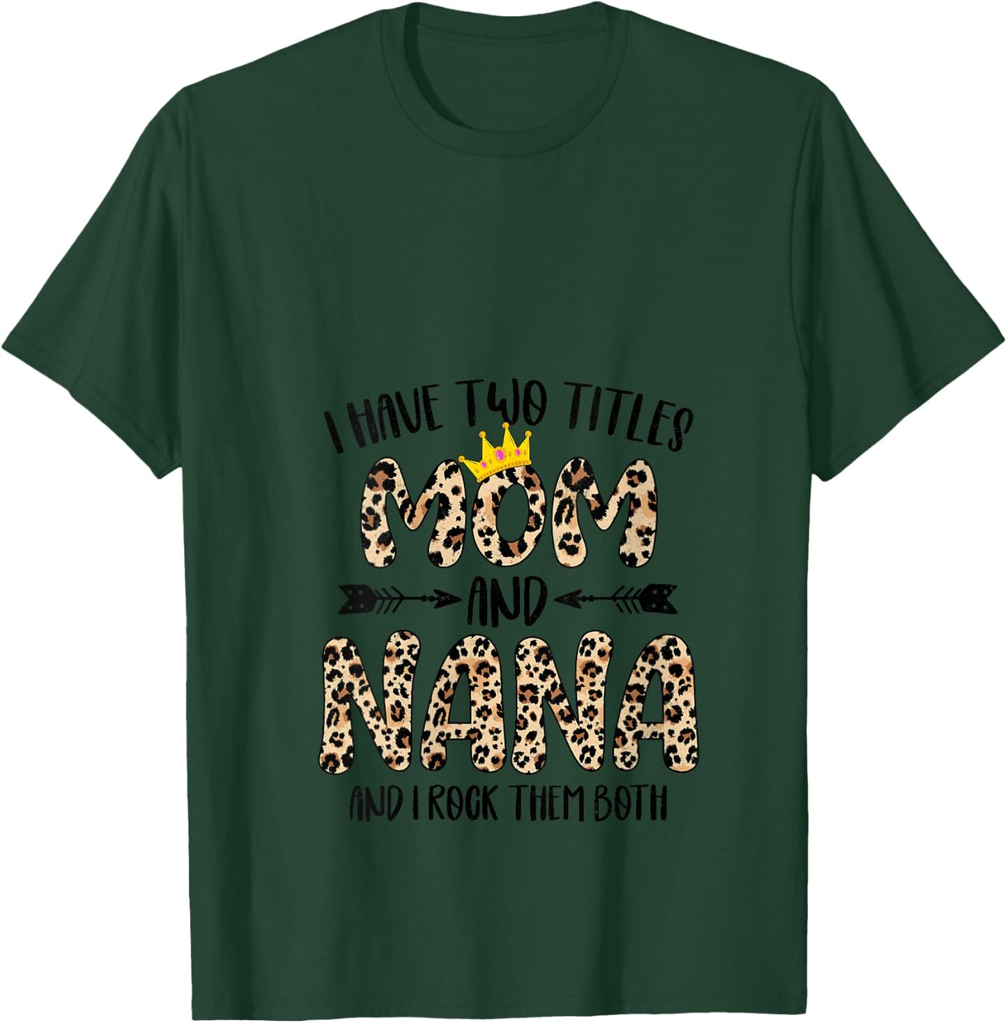 I Have Two Titles Mom And Nana Leopard Print Mother's Day V-Neck T-Shirt - T-Shirt | Forest