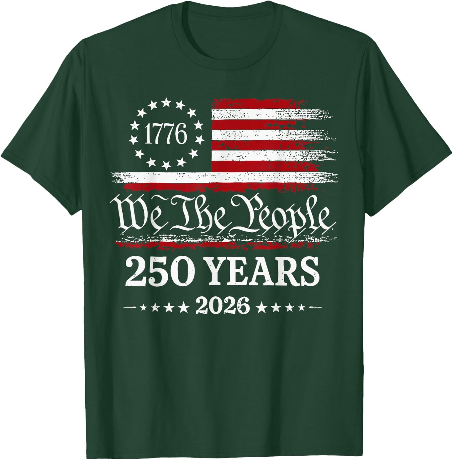 We The People 250th Anniversary America T-Shirt - T-Shirt | Forest
