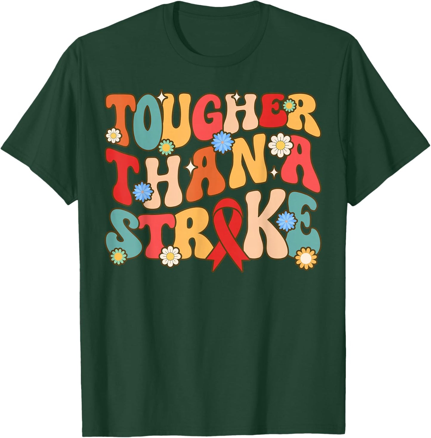 Tougher Than A Stroke Groovy Stroke Survivor Awareness T-Shirt - T-Shirt | Forest