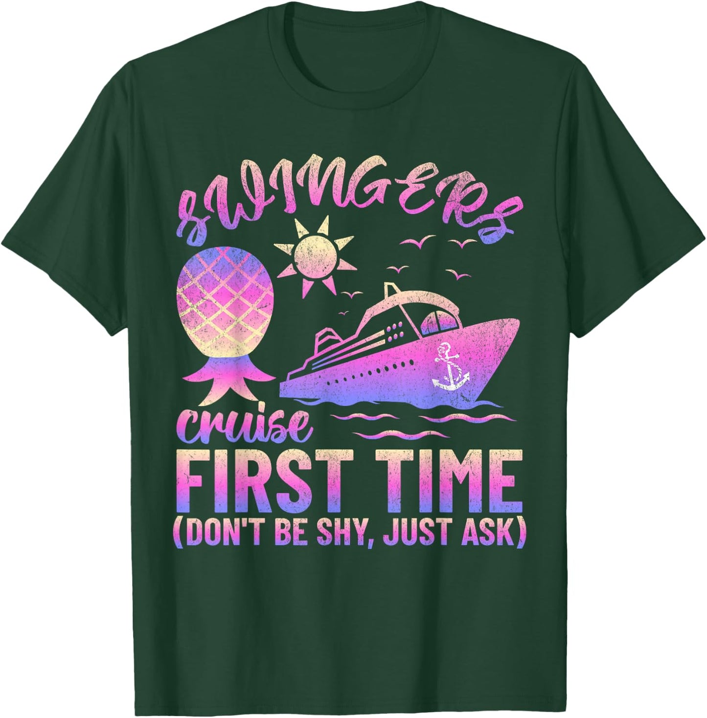 Swingers Adult Cruise First Time Funny Don't Be Shy T-Shirt - T-Shirt | Forest