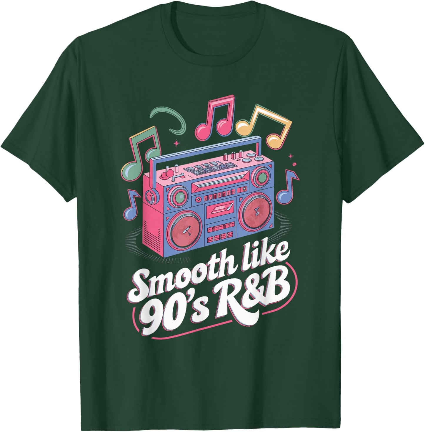 Smooth Like 90's R&B T-Shirt - T-Shirt | Forest
