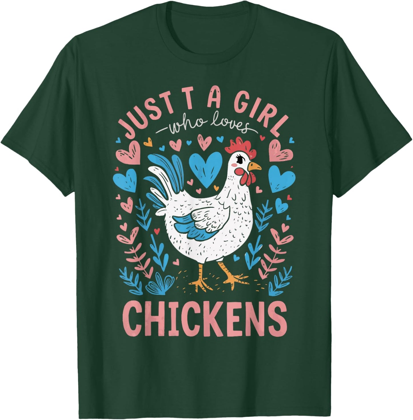 Just a girl who loves Chickens Girl Farmer T-Shirt - T-Shirt | Forest