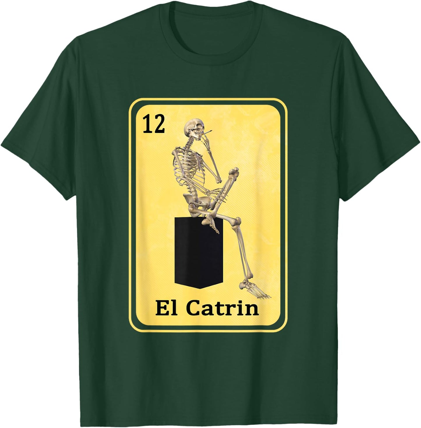 Funny Spanish-Mexican Bingo Gifts for Catrin - El Catrin T-Shirt - T-Shirt | Forest
