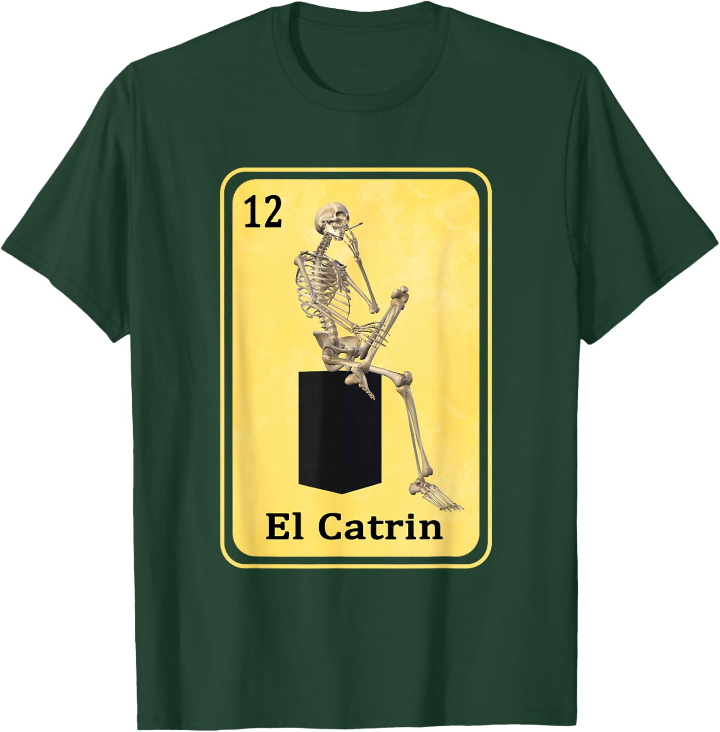 Funny Spanish-Mexican Bingo Gifts for Catrin - El Catrin T-Shirt - T-Shirt | Forest