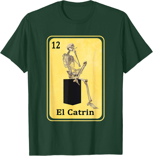 Funny Spanish-Mexican Bingo Gifts for Catrin - El Catrin T-Shirt - T-Shirt | Forest