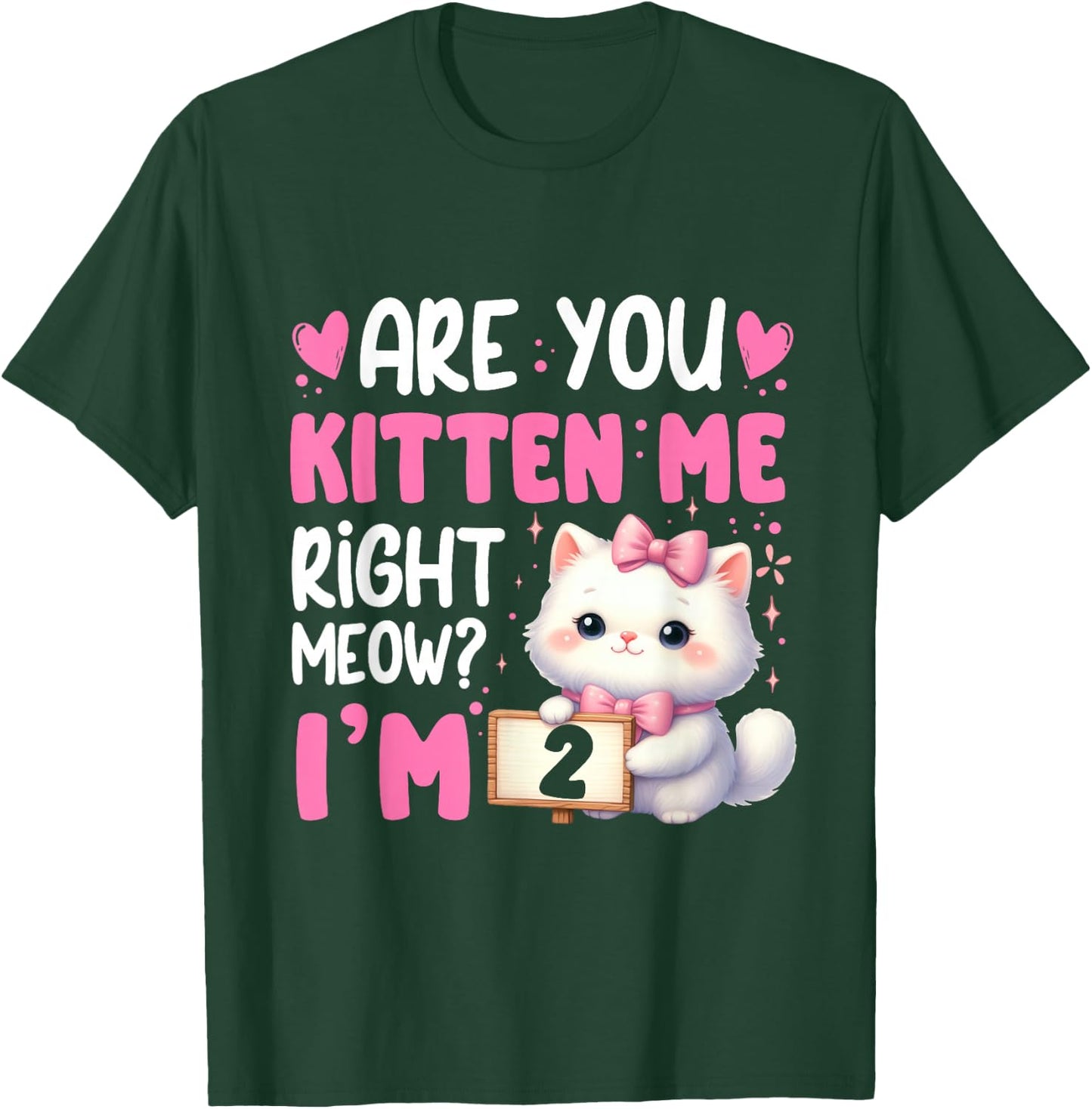Are You Kitten Me Right Meow I'm 2nd Birthday Cat Kitten Kid T-Shirt - T-Shirt | Forest