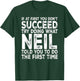 Neil - If at First You Don't Succeed Try Doing What T-Shirt - T-Shirt | Forest