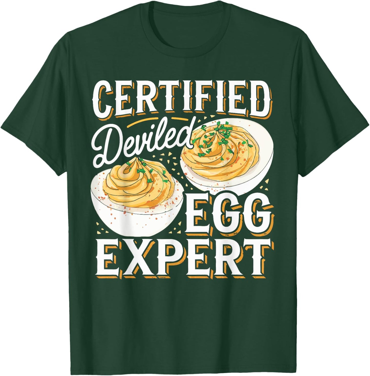 Deviled Egg Expert I Love Deviled Eggs T-Shirt - T-Shirt | Forest