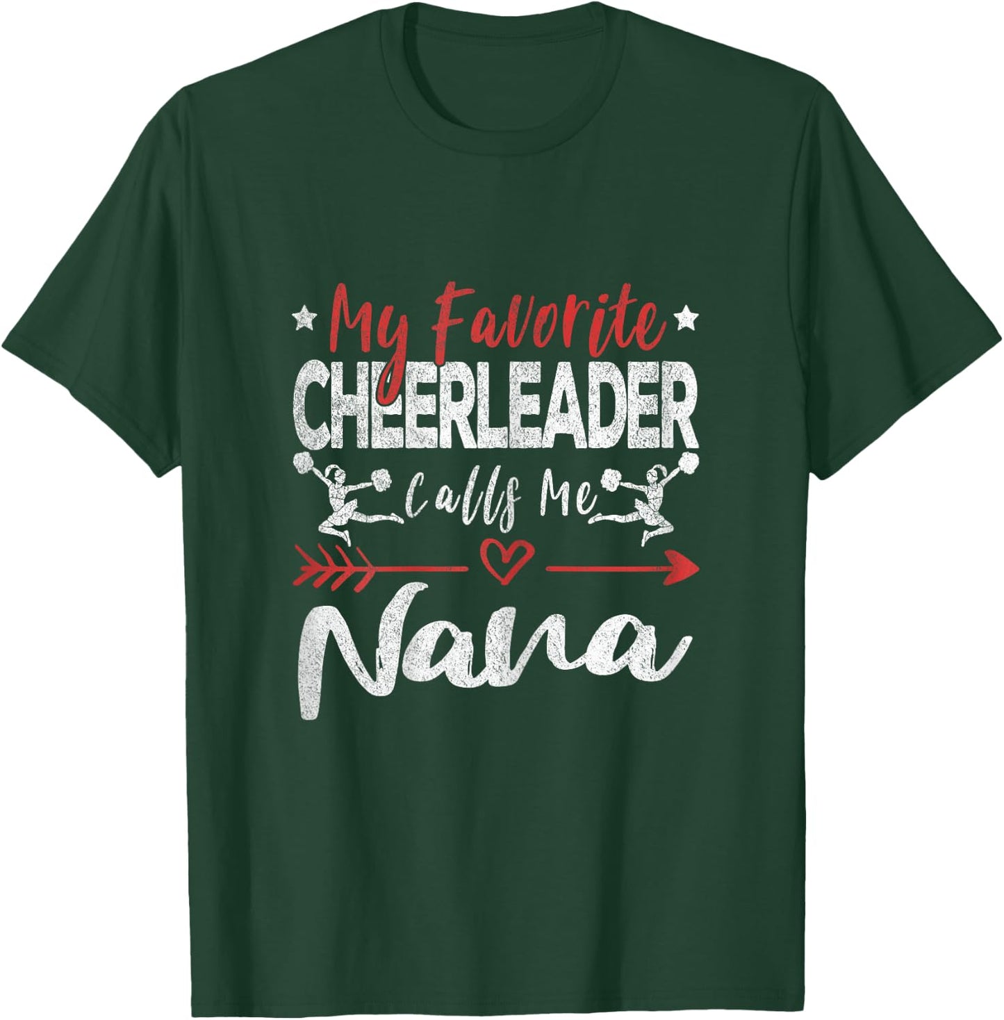My Favorite Cheerleader Calls Me Nana Cheerleader Grandma T-Shirt - T-Shirt | Forest