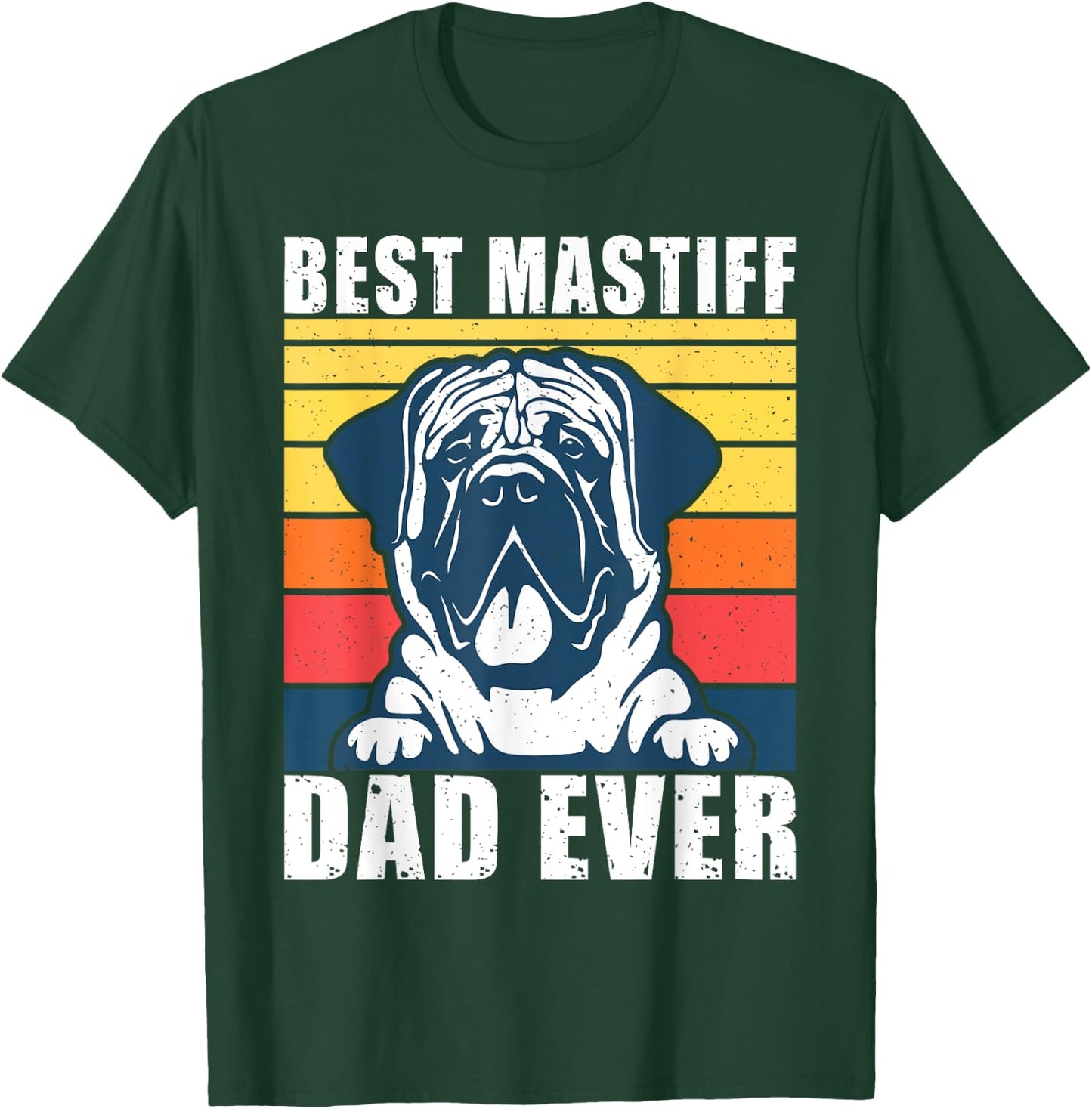 Best Mastiff Dad Ever Mastiff T-Shirt - T-Shirt | Forest