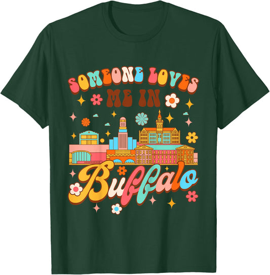 Kids Made In Buffalo Baby Shower Someone In Buffalo Loves Me T-Shirt - T-Shirt | Forest