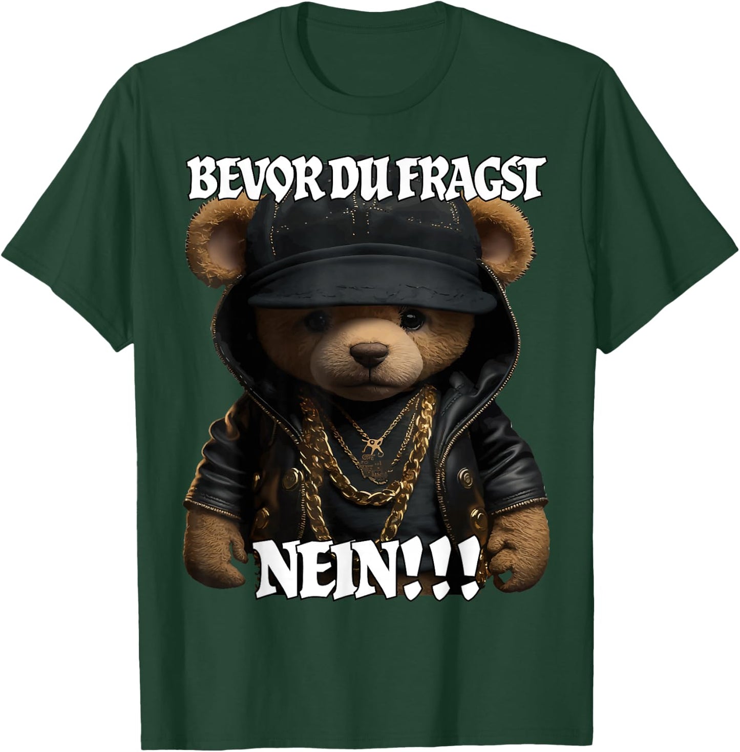 Bevor du fragst NEIN Lustig Teddy Spruch T-Shirt - T-Shirt | Forest