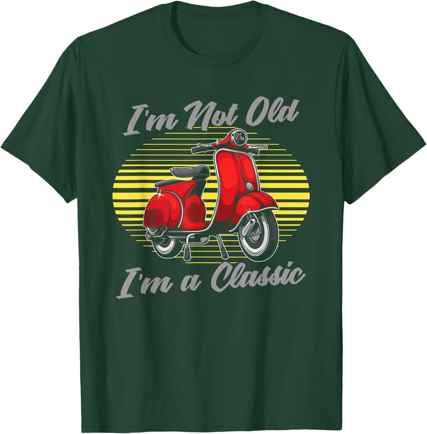Scooter Bike I'm Not Old I'm A Classic - Moped Scooter T-Shirt - T-Shirt | Forest