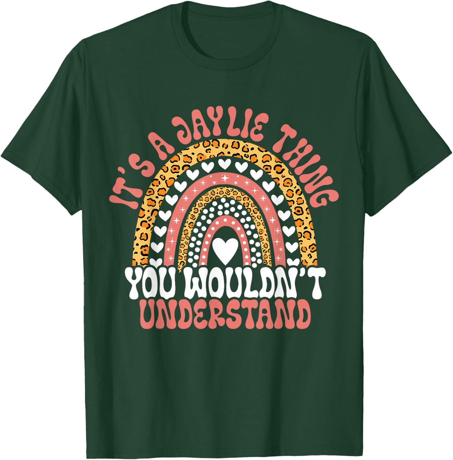 Funny Jaylie Name Leopard Funny Jaylie Birthday Quote Jaylie T-Shirt - T-Shirt | Forest