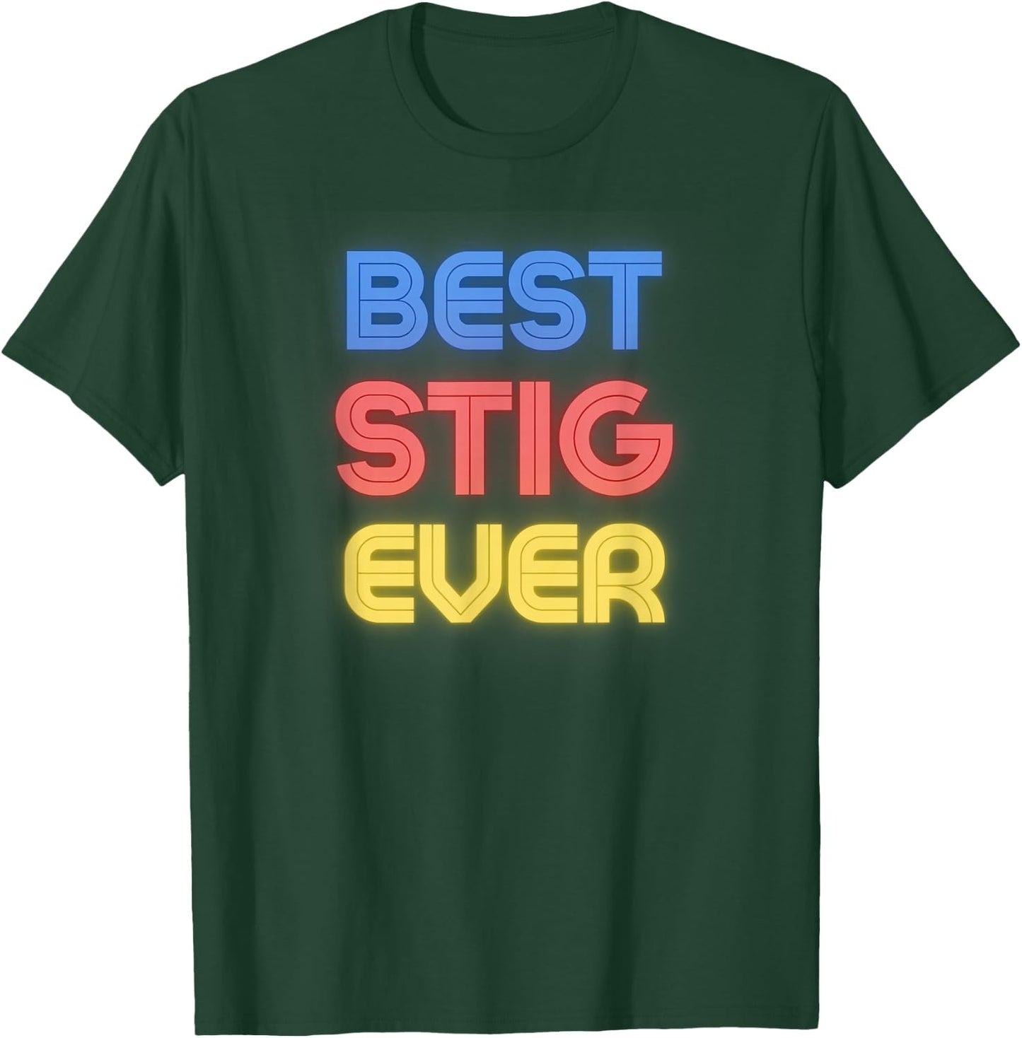 Best Stig Ever - Funny Stig Name Stig T-Shirt - T-Shirt | Forest