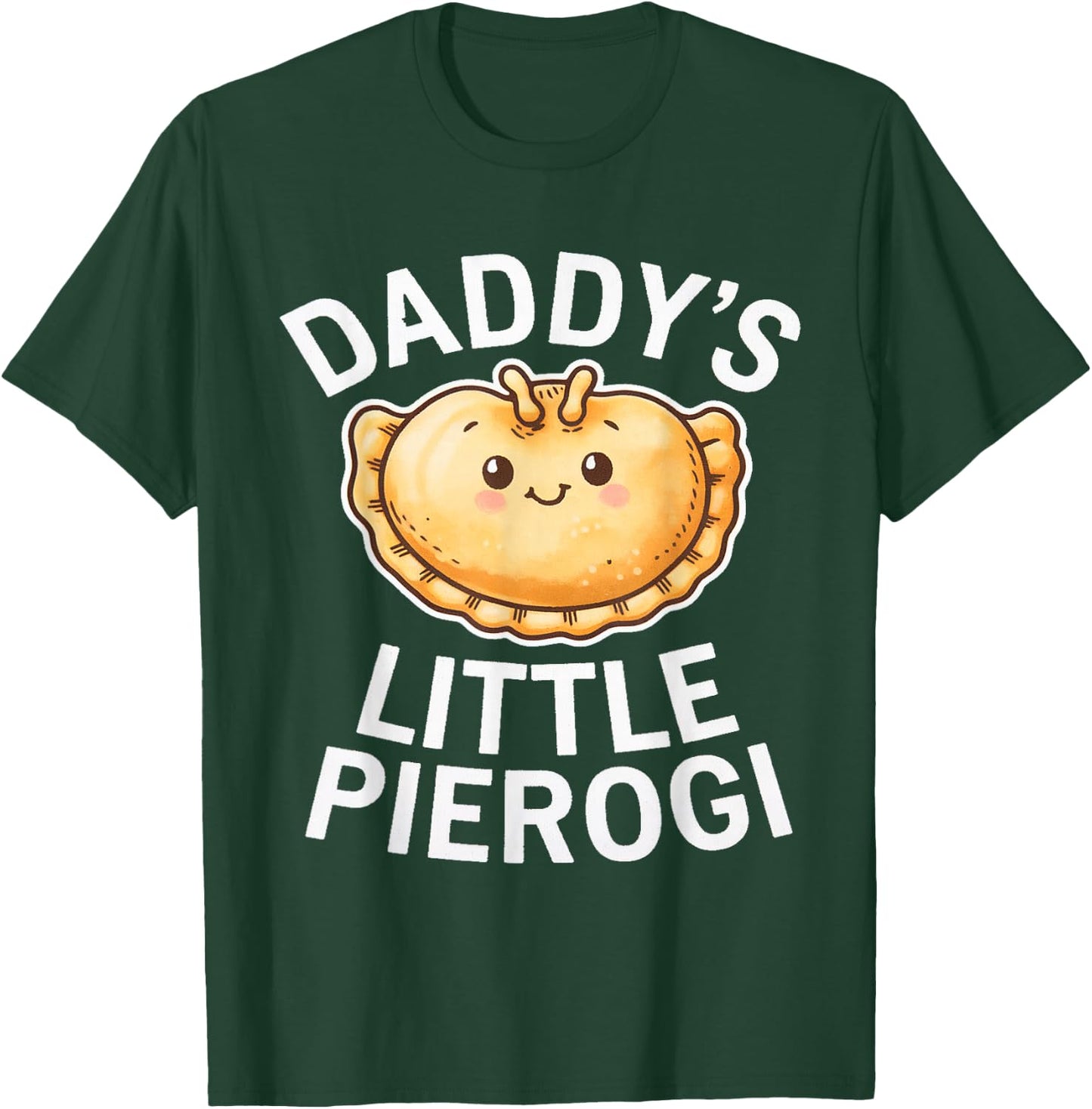 Daddy's Little Pierogi - Polish Pierogis Lover Dad Kids T-Shirt - T-Shirt | Forest