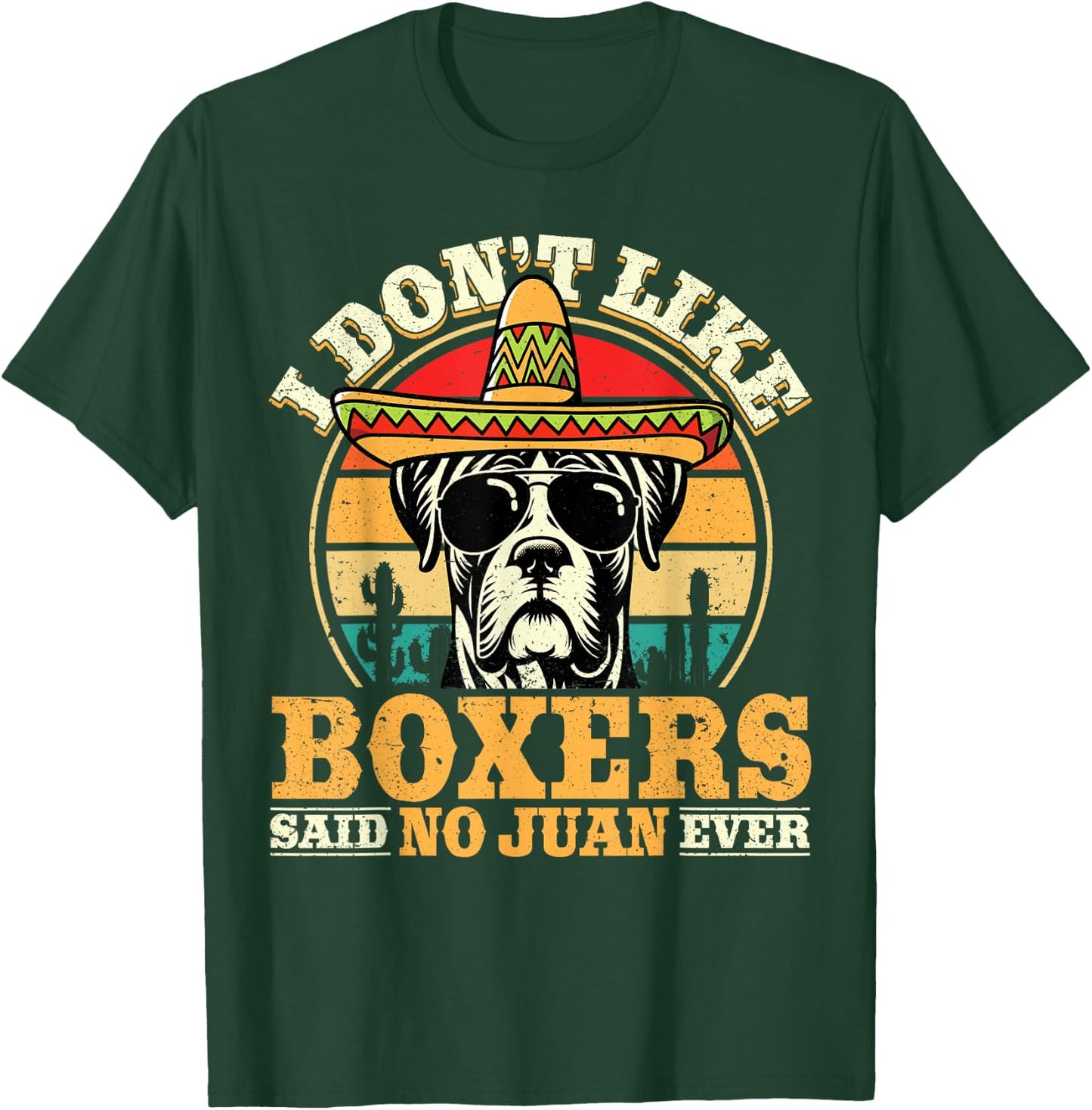 Mexican Boxer Dog Owner Cinco De Mayo Boxer T-Shirt - T-Shirt | Forest