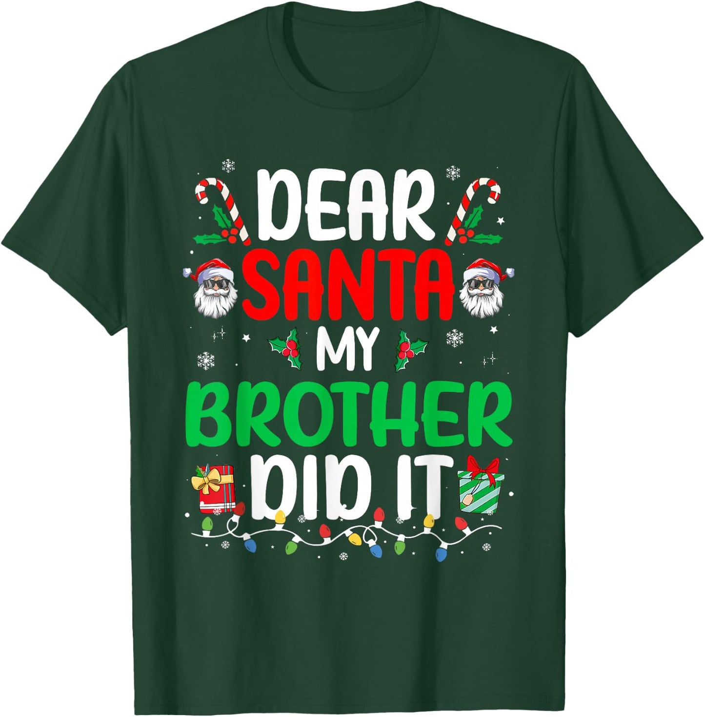 Dear Santa My Brother Did It Funny Christmas Boys Girls Kids T-Shirt - T-Shirt | Forest