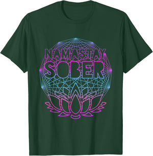 Namastay Sober NA AA Alcoholics Anonymous Sobriety Recovery T-Shirt - T-Shirt | Forest