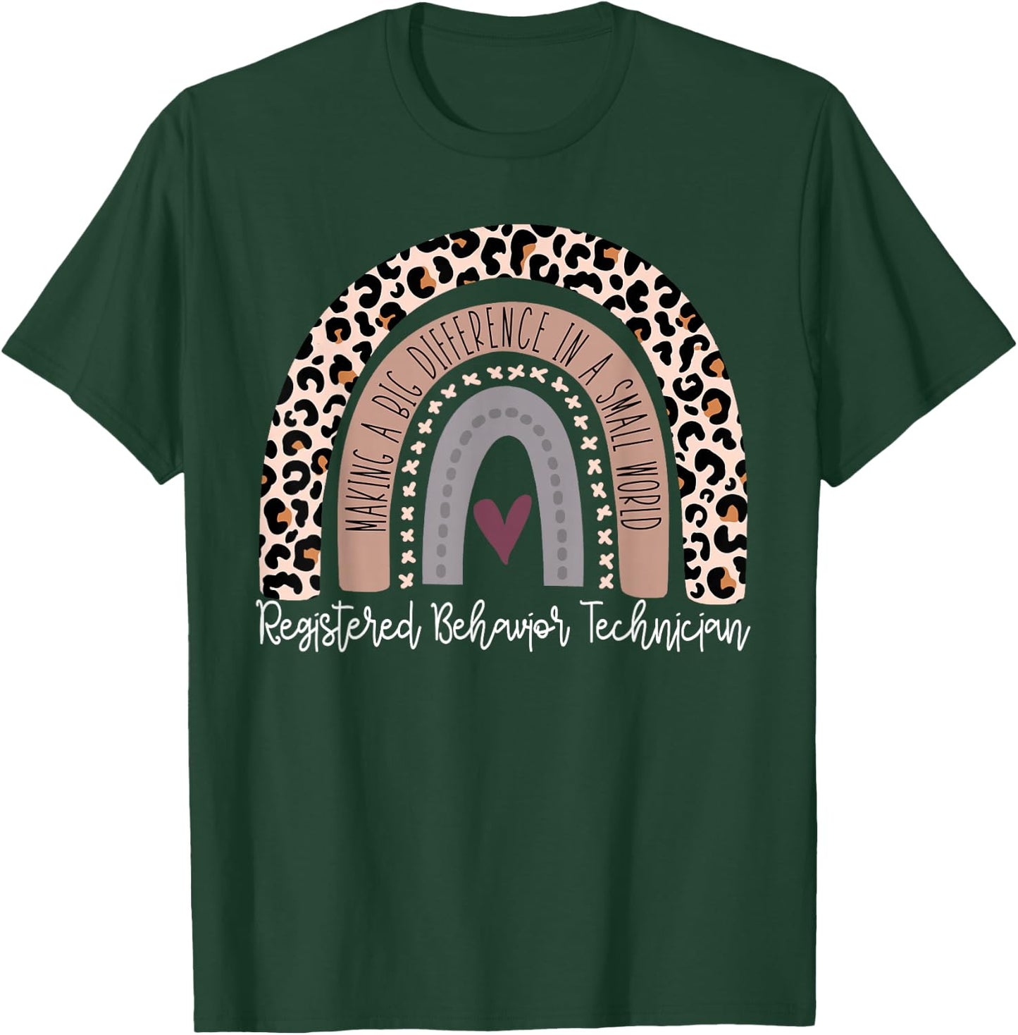 Registered Behavior Technician RBT Behavioral ABA Therapist T-Shirt - T-Shirt | Forest