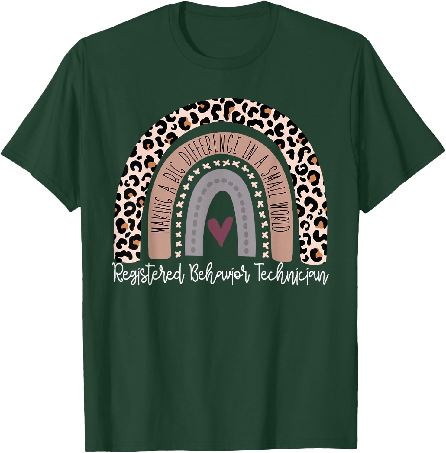 Registered Behavior Technician RBT Behavioral ABA Therapist T-Shirt - T-Shirt | Forest