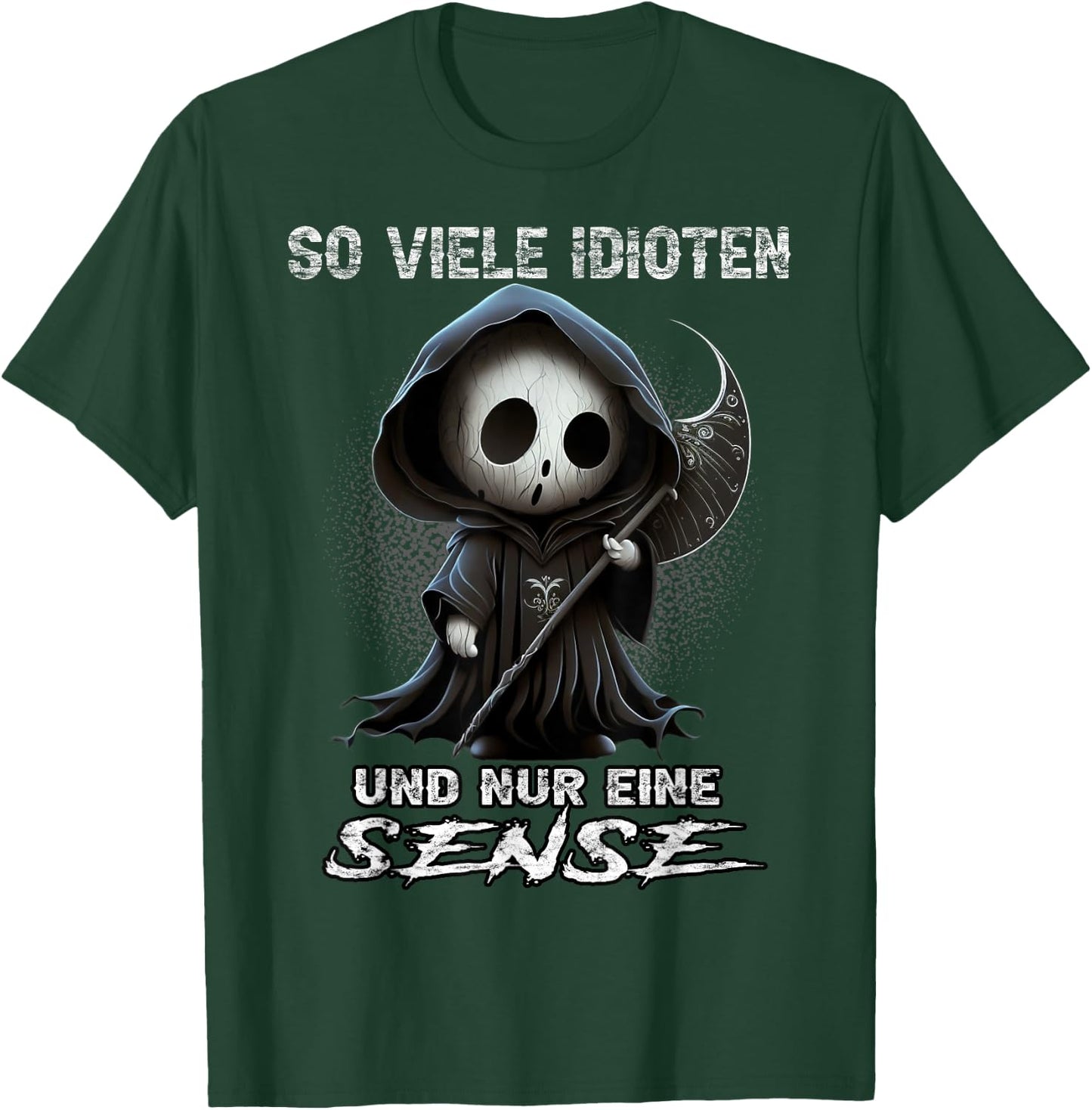 So viele Idioten und nur eine Sense Sarkasmus Reaper T-Shirt - T-Shirt | Forest