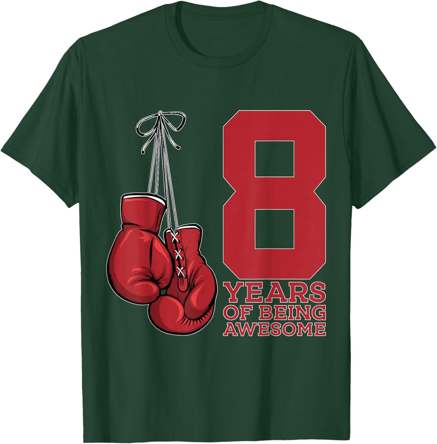 Boxing 8 Years of Being Awesome Boxer 8th Birthday T-Shirt - T-Shirt | Forest