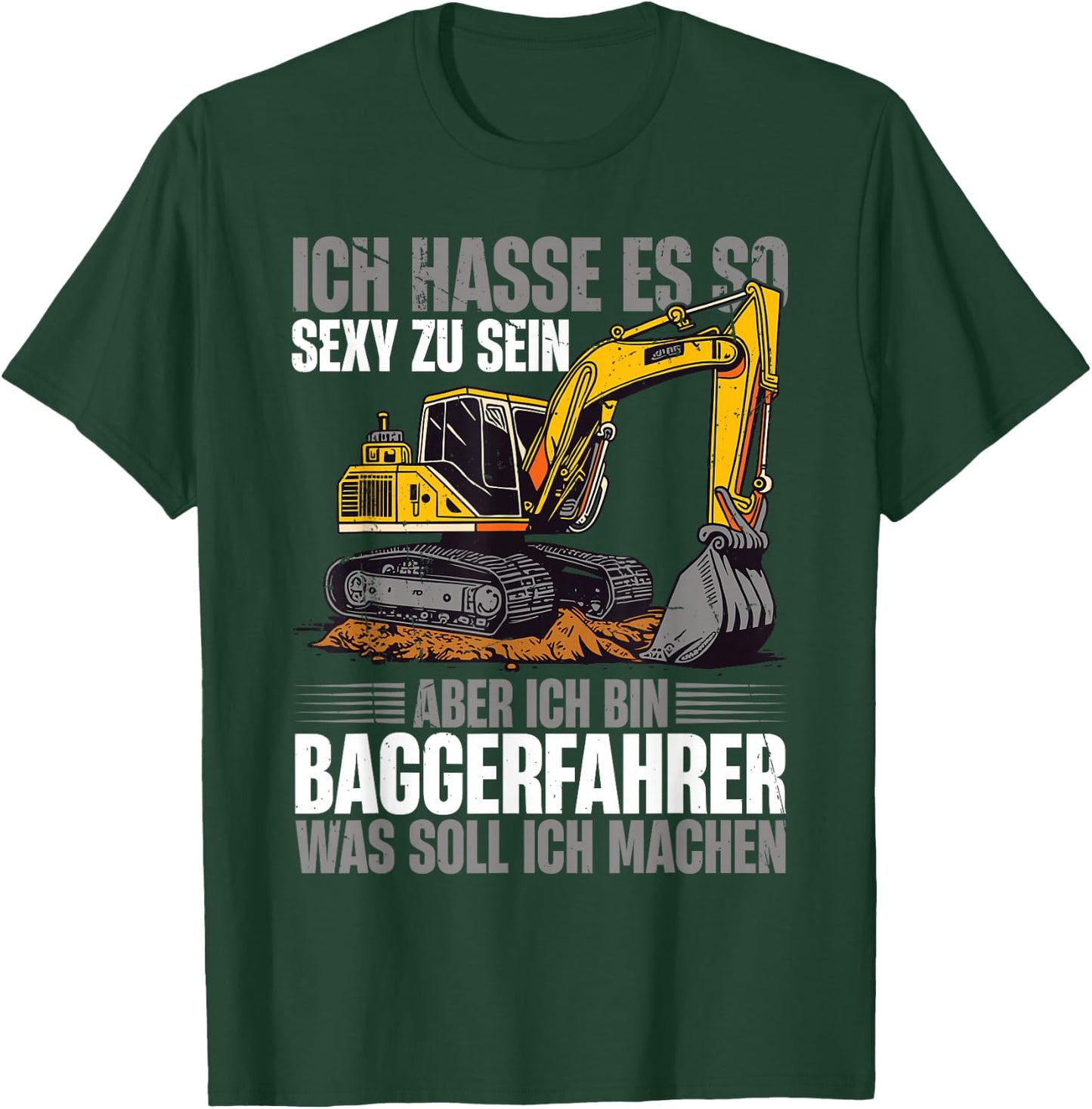 with German Text "Ich Bin Baggerfahrer Bauarbeiter", black T-Shirt - T-Shirt | Forest